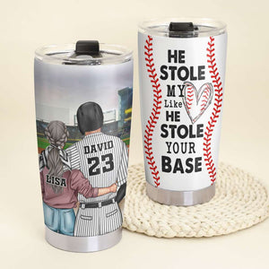 Personalized Baseball Couple Tumbler Cup - He Stole My Heart Like He Stole Your Base - Tumbler Cup - GoDuckee