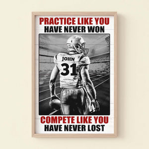 Football Player Be The One Every One Wants To Watch, Custom Quote Saying, Name & Number Wall Art Print - Poster & Canvas - GoDuckee