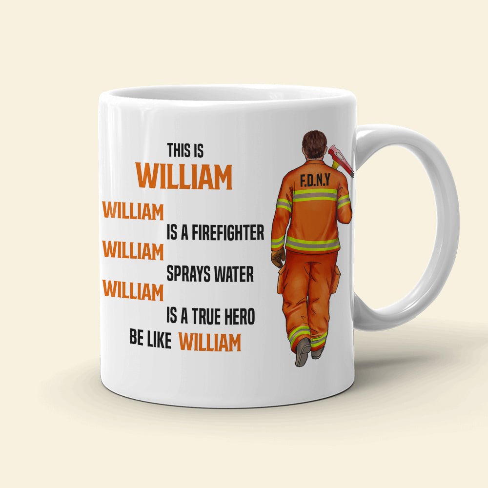 Firefighter Sprays Water True Hero Personalized Mug - Coffee Mug - GoDuckee
