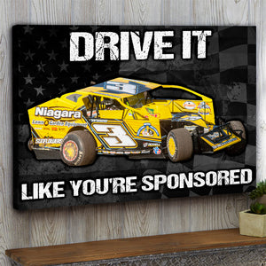 Dirt Track Racing - Custom Photo Poster - Drive It Like You're Sponsored - Poster & Canvas - GoDuckee