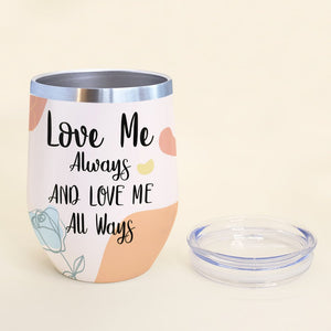 Love Me Always And Love Me All Ways, Personalized Line Art Naughty Couple Wine Tumbler - Wine Tumbler - GoDuckee