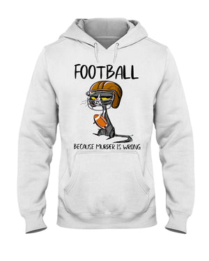 Football Because Murder Is Wrong Shirt - Shirts - GoDuckee