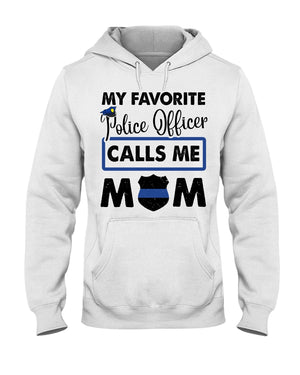 My Favorite Police Calls Me Mom Shirts - Shirts - GoDuckee