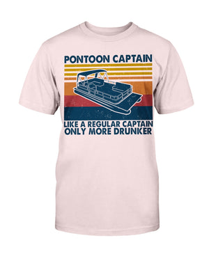 Pontoon Captain Only More Drunker Shirts - Gift For Pontoon Lovers - Shirts - GoDuckee