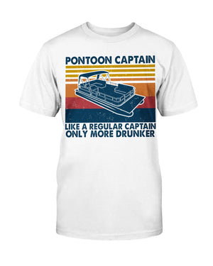 Pontoon Captain Only More Drunker Shirts - Gift For Pontoon Lovers - Shirts - GoDuckee