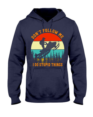 Don't Follow Me I Do Stupid Things with Snowmobile Shirts - Shirts - GoDuckee
