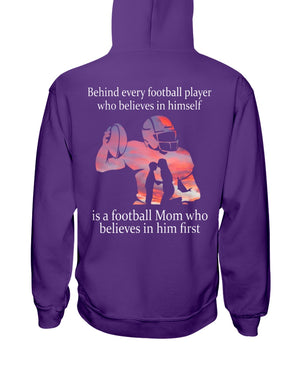 Shirts Gift For Moms Behind Every Football Player Who Believes In Himself - Shirts - GoDuckee
