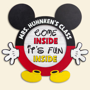 Mouse Teacher Come Inside It's Fun Inside Personalized Wood Classroom Sign Gift For Teacher - Wood Sign - GoDuckee