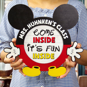 Mouse Teacher Come Inside It's Fun Inside Personalized Wood Classroom Sign Gift For Teacher - Wood Sign - GoDuckee