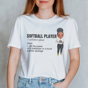Softball Shirt Softball Player All The Power Of A Linebacker In A Much Prettier Package - Personalized Shirt - Gift For Softball Fans - Shirts - GoDuckee