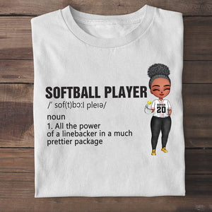 Softball Shirt Softball Player All The Power Of A Linebacker In A Much Prettier Package - Personalized Shirt - Gift For Softball Fans - Shirts - GoDuckee