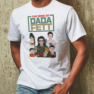 Personalized S.W Dad Shirt- The Book Of Dada Fett - Gift For Father's Day - Shirts - GoDuckee