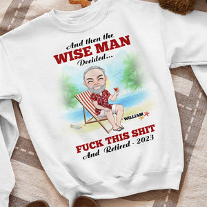 Then The Wise Man Or Woman T-shirt Hoodie Sweatshirt - Shirts - GoDuckee