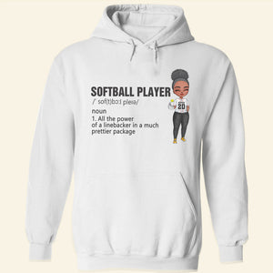 Softball Shirt Softball Player All The Power Of A Linebacker In A Much Prettier Package - Personalized Shirt - Gift For Softball Fans - Shirts - GoDuckee