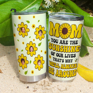 Custom Photo Gifts For Mom Tumbler You Are The Sunshine Of Our Lives 04totn210224 - Tumbler Cups - GoDuckee