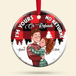 Couple, Im Yours No Returns, Personalized Ornament, Christmas Gifts For Couple - Ornament - GoDuckee