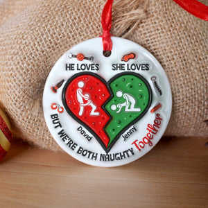 Personalized Gifts For Naughty Couple Ceramic Ornament 02ohtn161024 - Ornament - GoDuckee