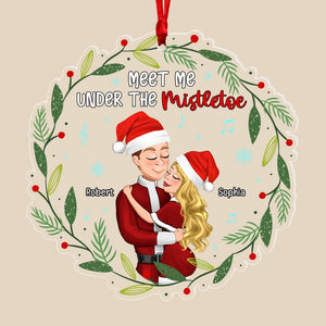 Meet Me Under The Mistletoe-Personalized Acrylic Ornament- Gift For Him/ Gift For Her- Christmas Gift- Couple Ornament - Ornament - GoDuckee