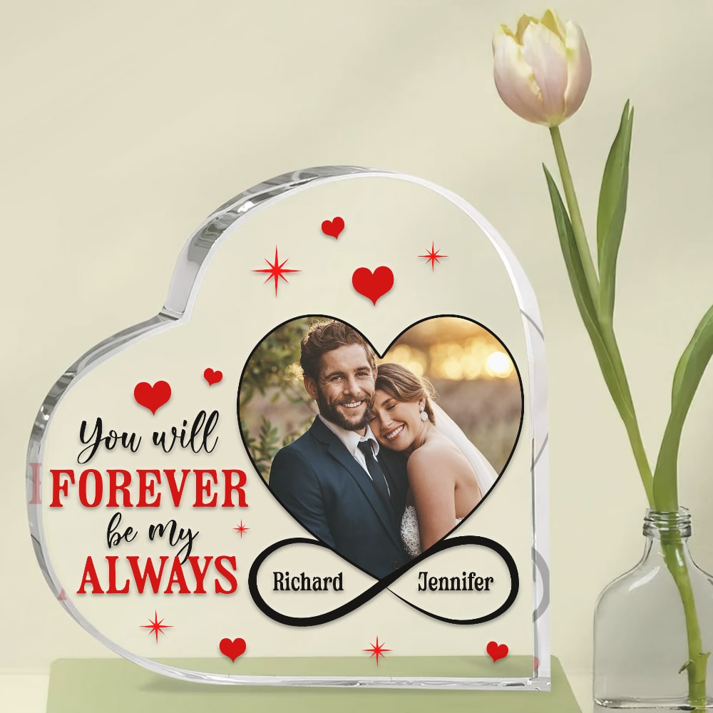 You Will Forever Be My Always-Personalized Acrylic Plaque- Couple Gift - Decorative Plaques - GoDuckee