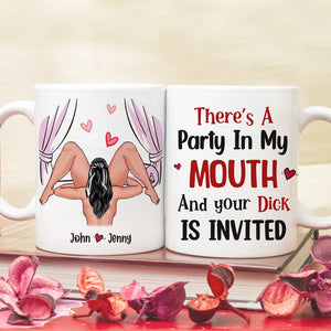 Couple, There's A Party In My Mouth And Your Dick Is Invited, Personalized Mug, Gift For Couple - Coffee Mug - GoDuckee