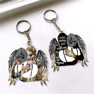 I'll Carry You With Me Til' I See You Again- Custom Photo Keychain - Memorial Gift - Keychains - GoDuckee