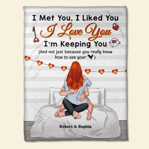 I Met You, I Liked You-Personalized Blanket-Gift For Him/ Gift For Her- Christmas Gift- Couple Blanket - Blanket - GoDuckee