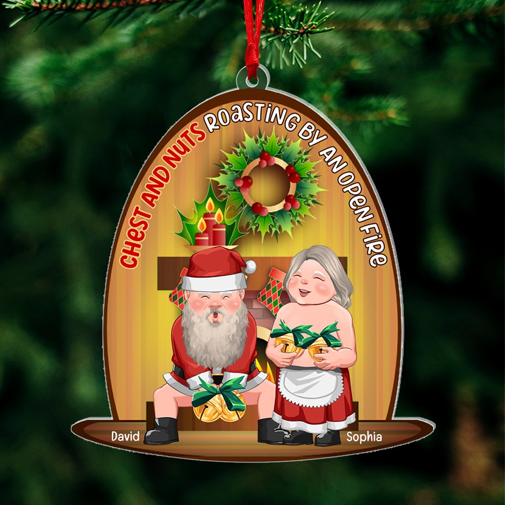 Chest And Nuts Roasting By An Open Fire-Personalized Acrylic Ornament- Gift For Him/ Gift For Her- Christmas Gift- Couple Ornament - Ornament - GoDuckee