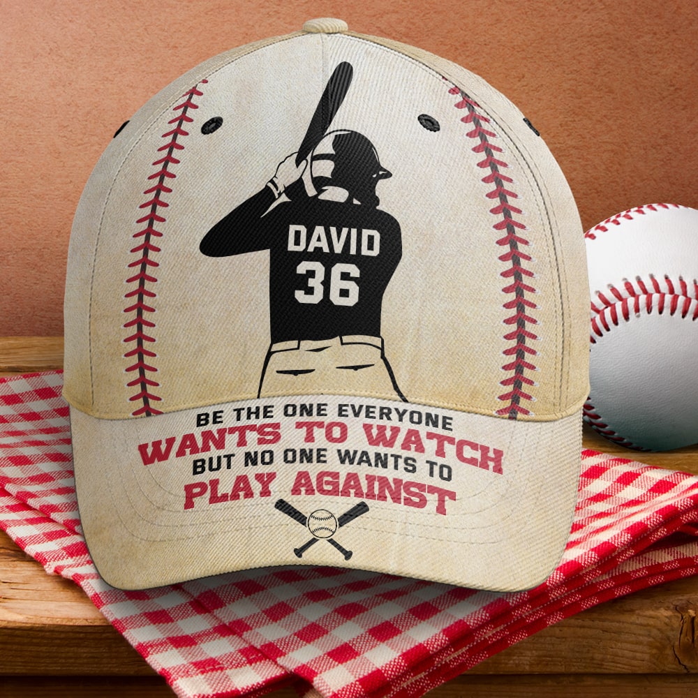 Be The One Everyone Wants To Watch But No One Wants To Play Against-Personalized Classic Cap-Gift For Baseball Lover-Baseball Classic Cap - Classic Cap - GoDuckee