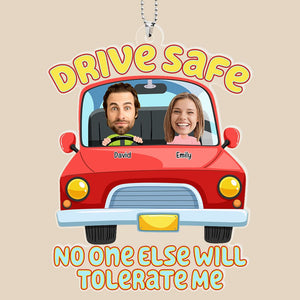 Custom Photo Gifts For Couple Car Ornament Drive Safe - Ornaments - GoDuckee