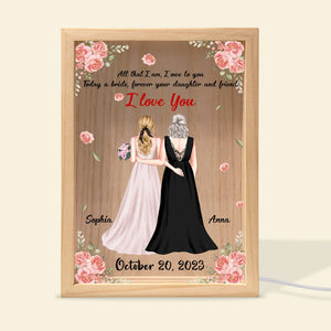 Mother, Today A Bride Forever Your Daughter And Friend, Personalized Picture Frame Light Box, Gift For Mother - - GoDuckee