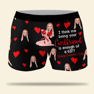 I Think Me being Your Girl Friend Is Enough Of A Gift- Custom Photo Men Boxer Briefs- Funny Couple Gift - Boxer Briefs - GoDuckee