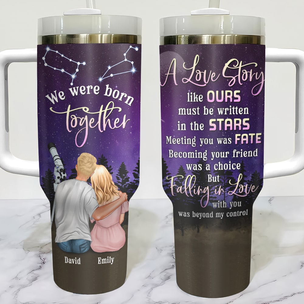 A Love Story Like Ours Must Be Written In The Stars- Personalized 40oz Tumbler With Handle-Astronomy Zodiac Couple Horoscopes - Tumbler Cup - GoDuckee