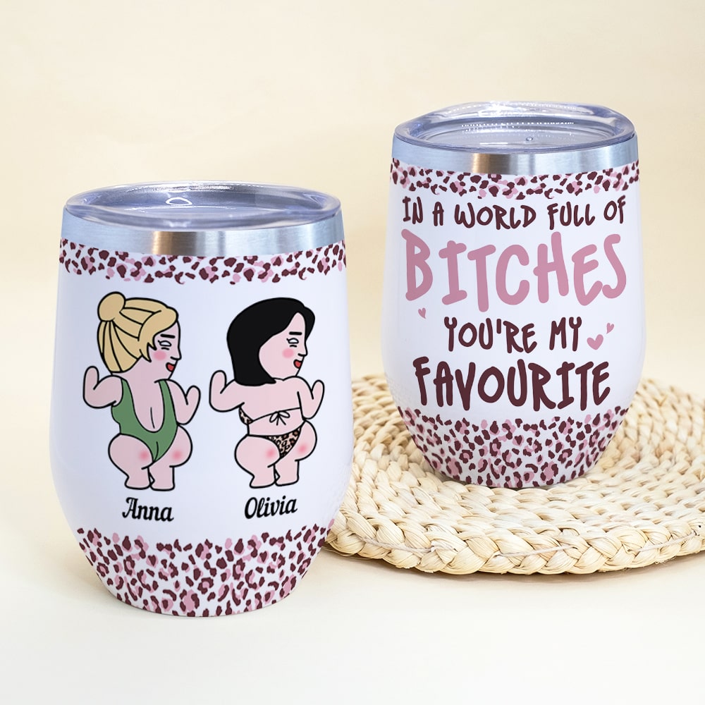 You're My Favourite - Gift For Friends- Personalized Wine Tumbler- Friends Wine Tumbler - Wine Tumbler - GoDuckee