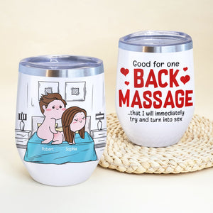 Good For One Back Massage- Gift For Couple-Personalized Wine Tumbler-Funny Couple Wine Tumbler - Coffee Mug - GoDuckee