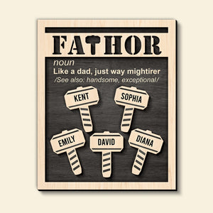 Fathor Like A Dad, Just Way Mightirer -Personalized Wooden Art HAPYC-2 Layers Wood Sign- Gifts For Dad-03qhqn260423 - Wood Sign - GoDuckee