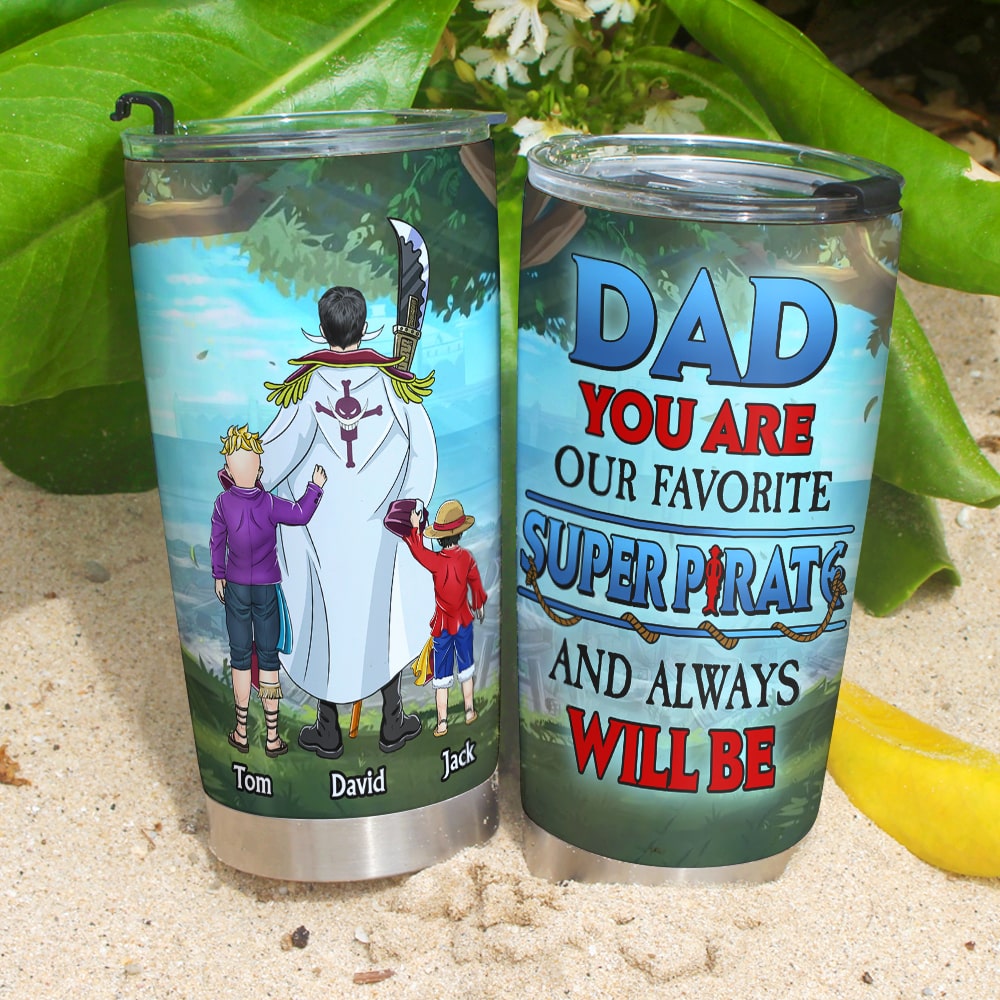 Personalized Gifts For Dad Tumbler You Are Our Favorite 02natn190324pa - Tumbler Cups - GoDuckee