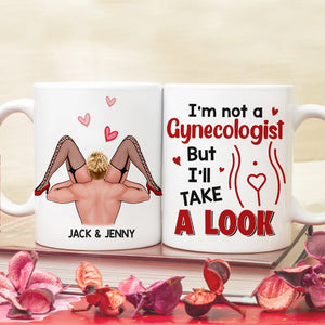 I'm Not A Gynecologist But I'll Take A Look Personalized Funny Coffee Mug Gift For Couple - Coffee Mug - GoDuckee