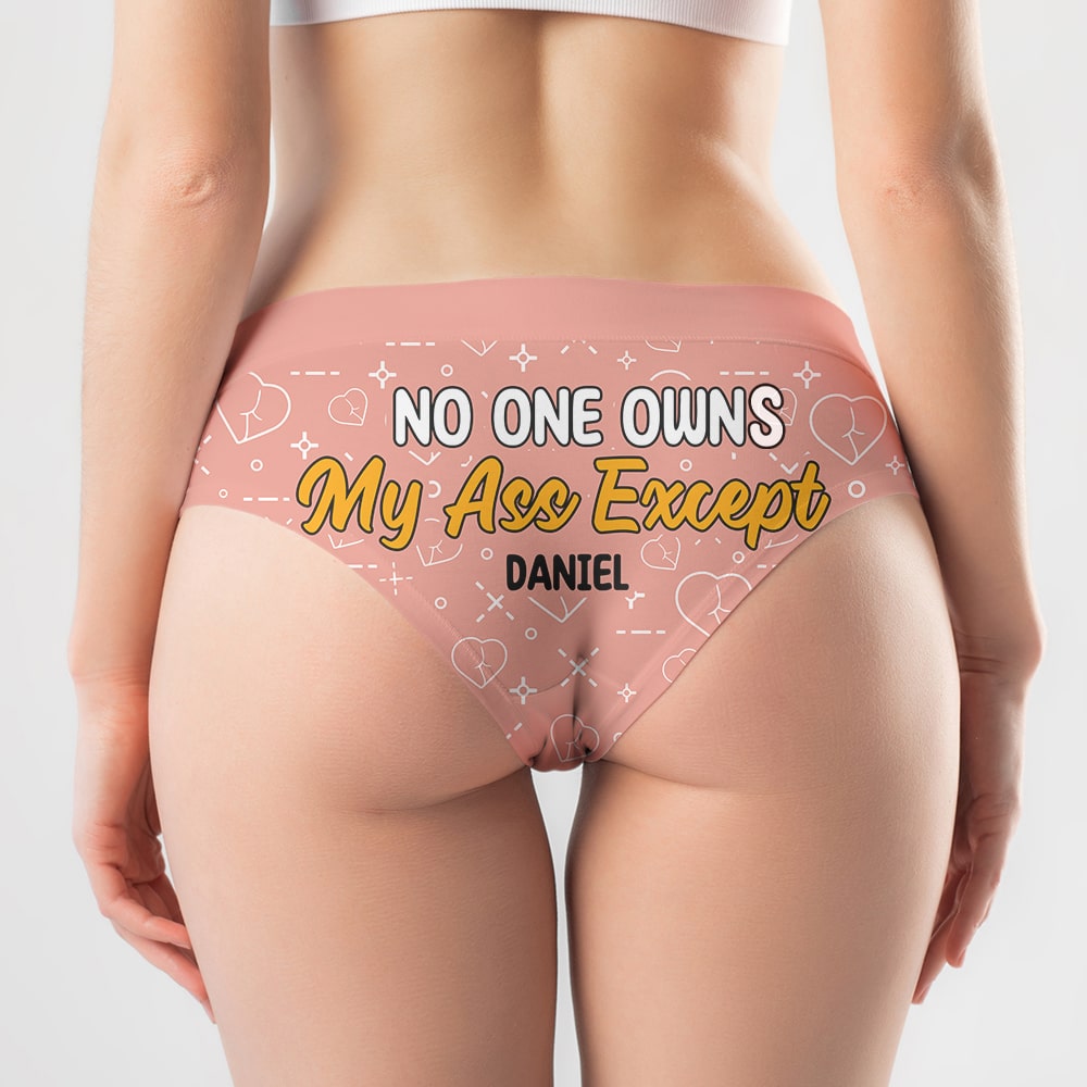 Personalized Gifts For Her Women's Briefs No One Owns My Ass Except You Funny Valentine's Gifts - Boxers & Briefs - GoDuckee