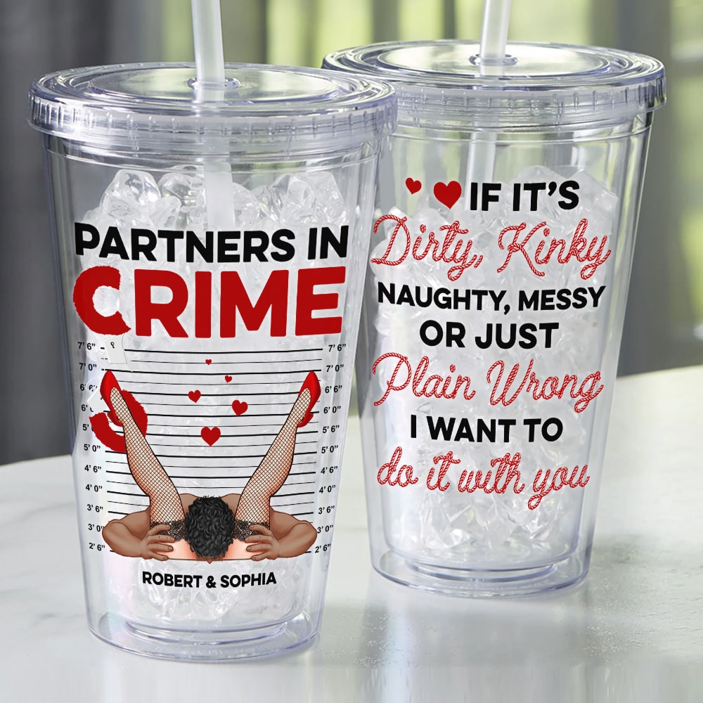 Partners In Crime-Personalized 16oz Acrylic Tumbler- Gift For Him/ Gift For Her- Funny Couple Acrylic Tumbler