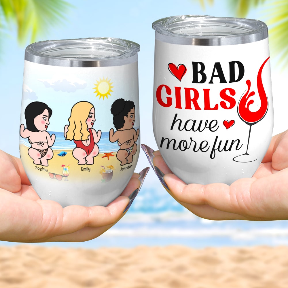 Bad Girls Have More Fun-Personalized Wine Tumbler- Gift For Friends- Friends Wine Tumbler - Wine Tumbler - GoDuckee