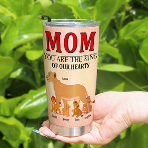 Personalized Gifts For Mom Tumbler You're The King Of Our Hearts 01OHTN260124 Mother's Day Gifts - Tumbler Cups - GoDuckee