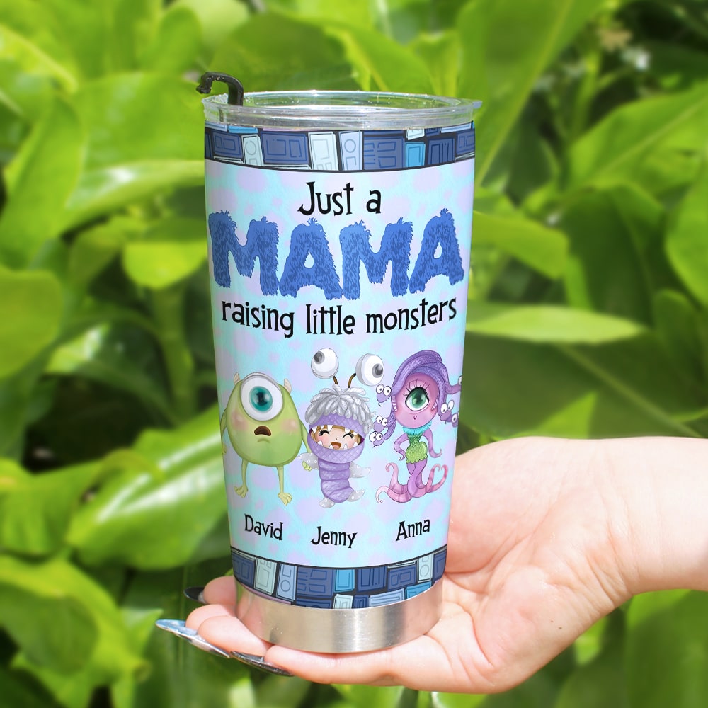 Personalized Gifts For Mom Tumbler Just A Mama Raising Little Monsters 01QHTN120124 - Tumbler Cup - GoDuckee