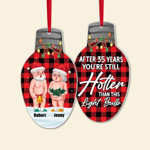 Couple, You're Still Hotter Than This Light Bulb, Personalized Ornament, Christmas Gifts For Couple, 03OHPO061023DA - Ornament - GoDuckee