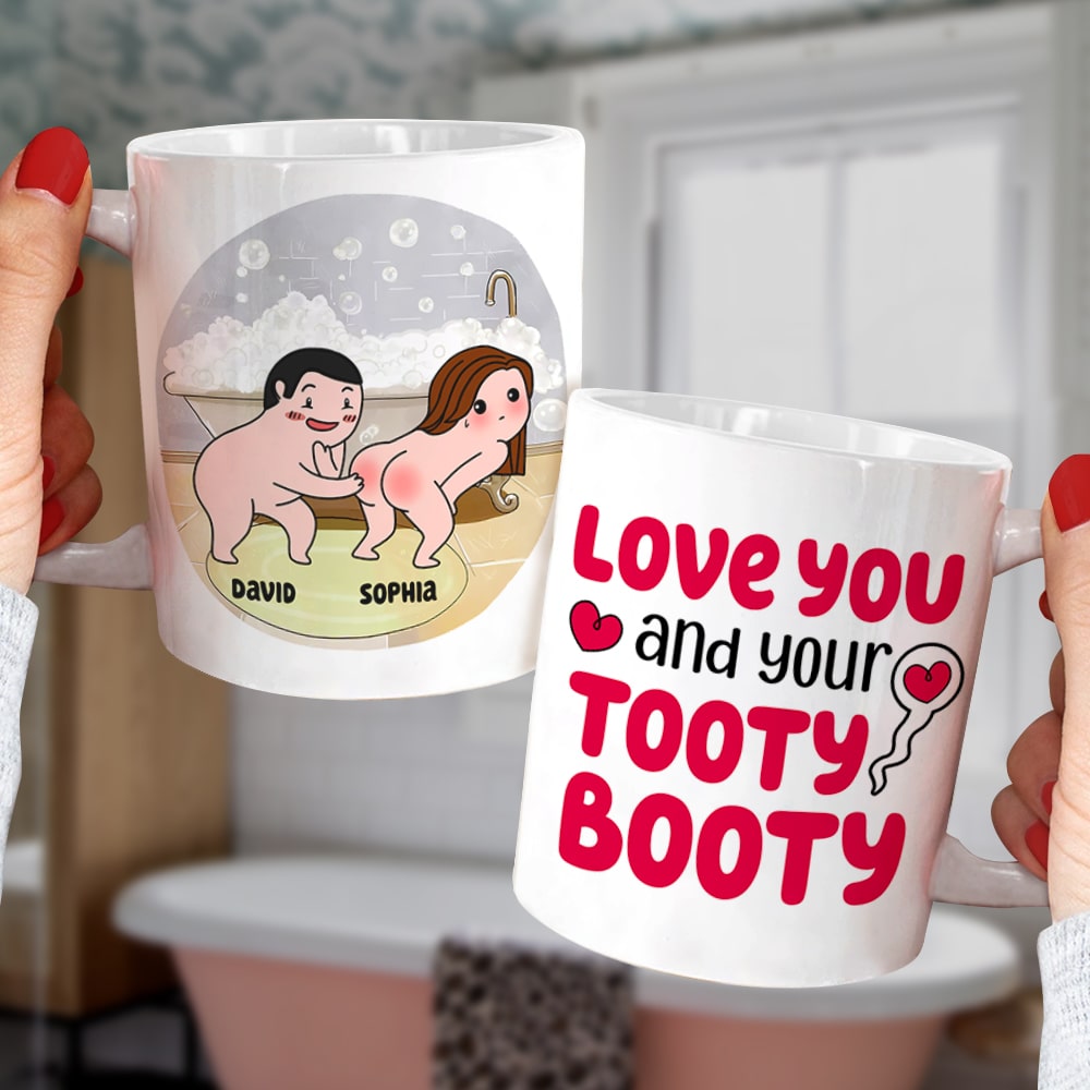 Love You And Your Tooty Booty-Gift For Couple-Personalized Coffee Mug-Funny Couple - Coffee Mug - GoDuckee