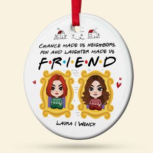 Fun And Laughter Made Us Friend, Personalized Ornament, Gifts For Friend - Ornament - GoDuckee