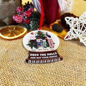 Deck The Halls And Not Your Family, Personalized Wood Ornament, Christmas Gifts For Family - Ornament - GoDuckee