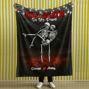 Till Death Do Us Part, Personalized Funny Skull Couple Blanket, Gift For Couple, Valentine Gifts - Blanket - GoDuckee