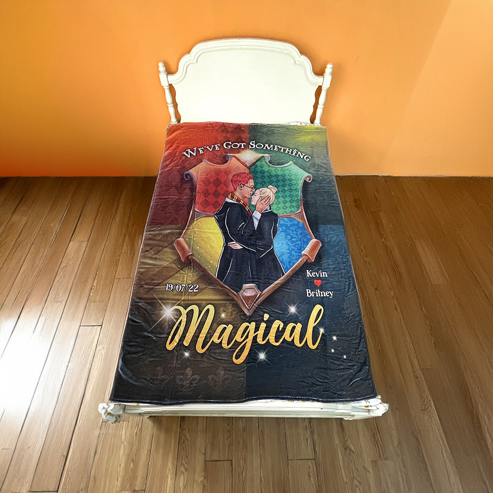 We've Got Something Magical, Personalized Blanket, Best Gifts For Couple 04HUDT020124TM - Blanket - GoDuckee