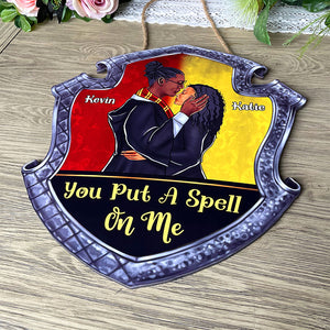 You Put A Spell On Me 03HUDT010823TM Personalized Wood Sign, Gifts For Him Gifts For Her - Wood Sign - GoDuckee