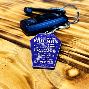 I Hope We're Friends TT Personalized Keychain, Gifts For Witchy Bestie - Keychains - GoDuckee